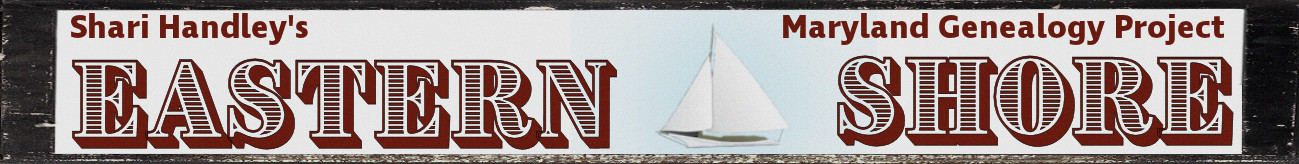 [ Handley's Eastern Shore MD Genealogy ]