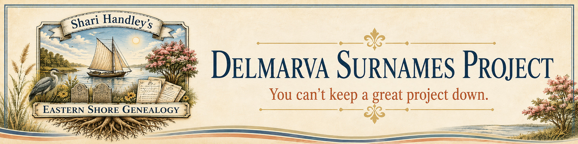 Delmarva Surnames Project — You can't keep a great project down.